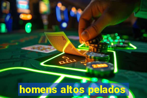 homens altos pelados